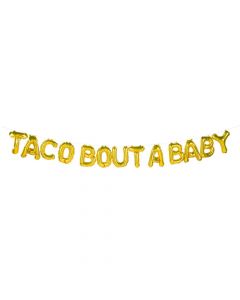 Gold Fiesta Taco Bout A Baby Mylar Balloon Banner