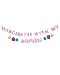 Margaritas with My Senoritas Garland Banner