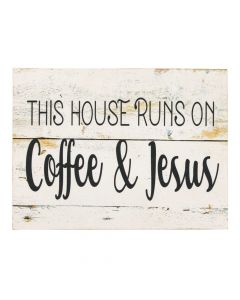 This House Runs on Coffee and Jesus Sign